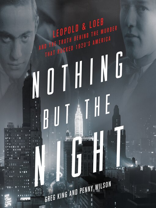 Title details for Nothing but the Night by Greg King - Wait list